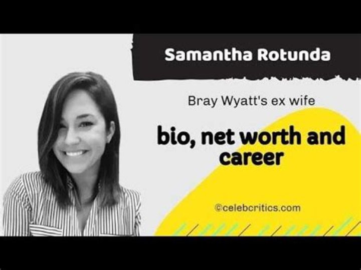 Samantha Rotunda: Bio, Lifestyle, Net worth, Divorce